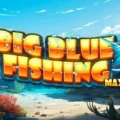 Big Blue Fishing