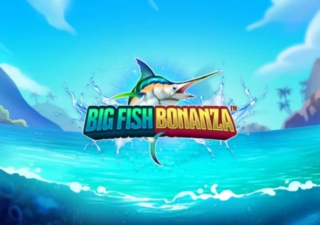 Big Fish Bonanza