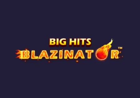 Big Hits Blazinator