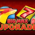 Big Max Upgrade