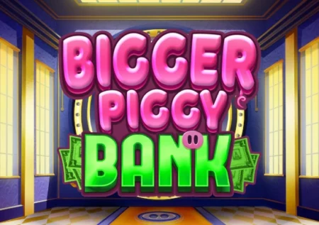 Bigger Piggy Bank