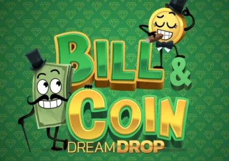 Bill & Coin Dream Drop