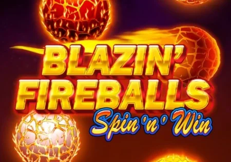 Blazin’ Fireballs Spin ‘n’ Win