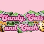 Candy, Cats and Cash