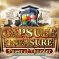 Capsule Treasure Power of Thunder