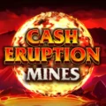 Cash Eruption Mines