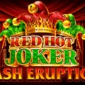 Cash Eruption Red Hot Joker