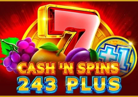 Cash’n Spins 243 Plus