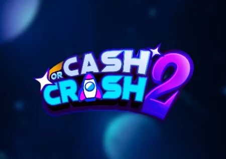 Cash or Crash 2