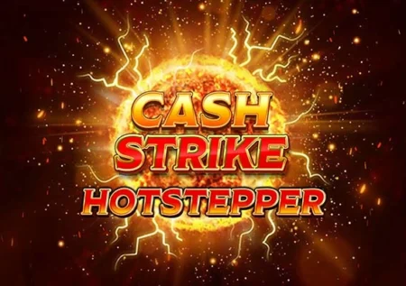 Cash Strike Hotstepper
