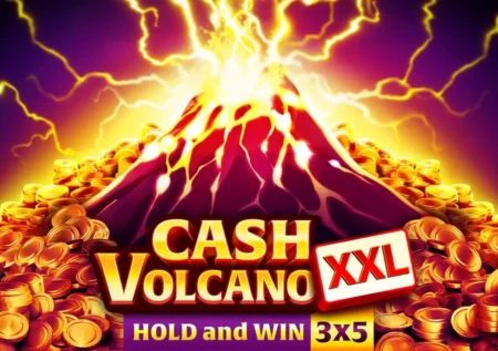 Cash Volcano XXL