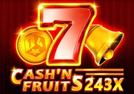 Cash’n Fruits 243 X