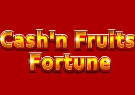 Cash’n Fruits Fortune