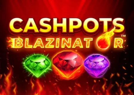 Cashpots Blazinator