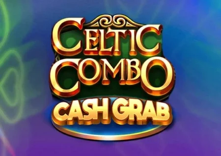 Celtic Combo Cash Grab