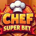 Chef Super Bet