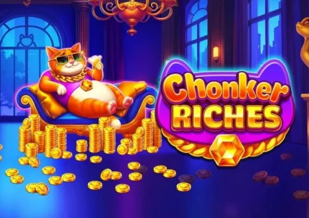 Chonker Riches
