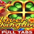 Clover Kingdom Pull Tabs