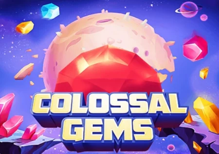 Colossal Gems