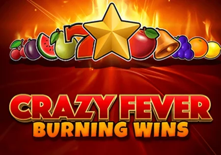 Crazy Fever Burning Wins