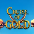 Cruise of Gold