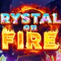 Crystals on Fire