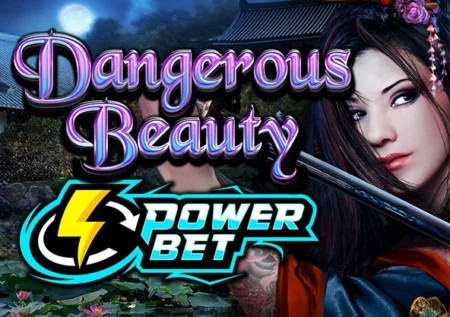 Dangerous Beauty Power Bet