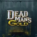 Dead Man’s Gold
