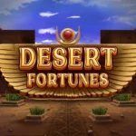 Desert Fortunes