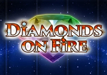 Diamonds on Fire
