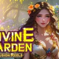 Divine Garden Fusion Reels