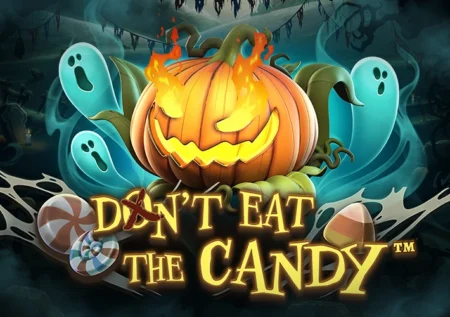 Don’t Eat the Candy