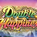 Double Happiness