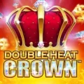 Double Heat: Crown