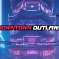 Downtown Outlaws