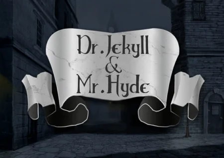 Dr Jekyll & Mr Hyde