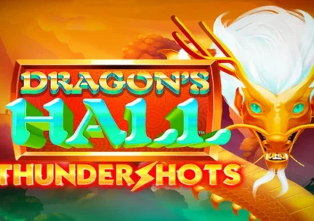 Dragons’s Hall Thundershots
