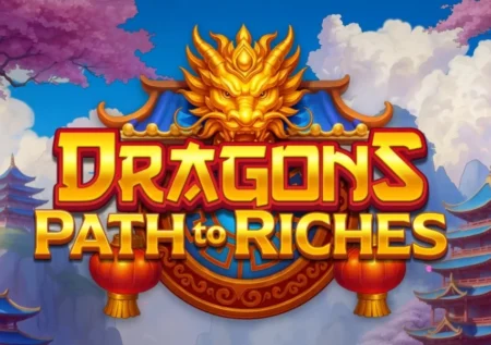 Dragons Path to Riches