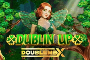 Dublin’ Up Doublemax