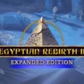 Egyptian Rebirth 2 Expanded Edition