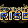 Emperor’s Rise