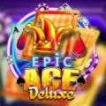 Epic Ace Deluxe