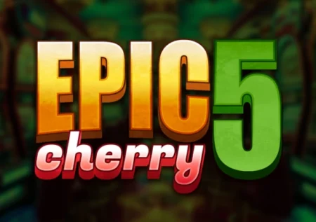 Epic Cherry 5