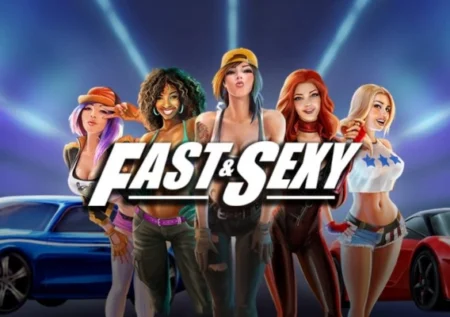 Fast & Sexy