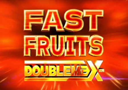 Fast Fruits DoubleMax