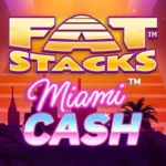 FatStacks Miami Cash