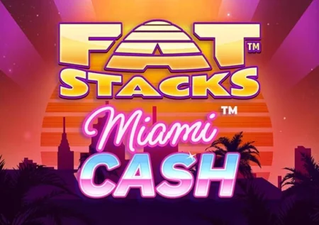 FatStacks Miami Cash