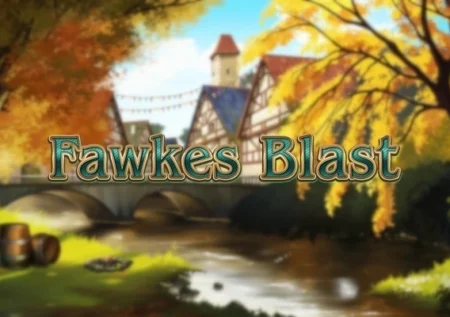 Fawkes Blast