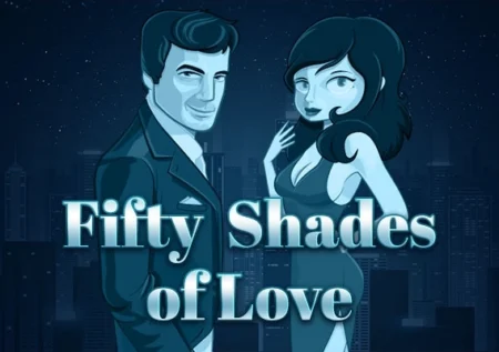 Fifty Shades of Love