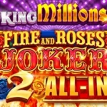 Fire and Roses Joker 2 All-In King Millions